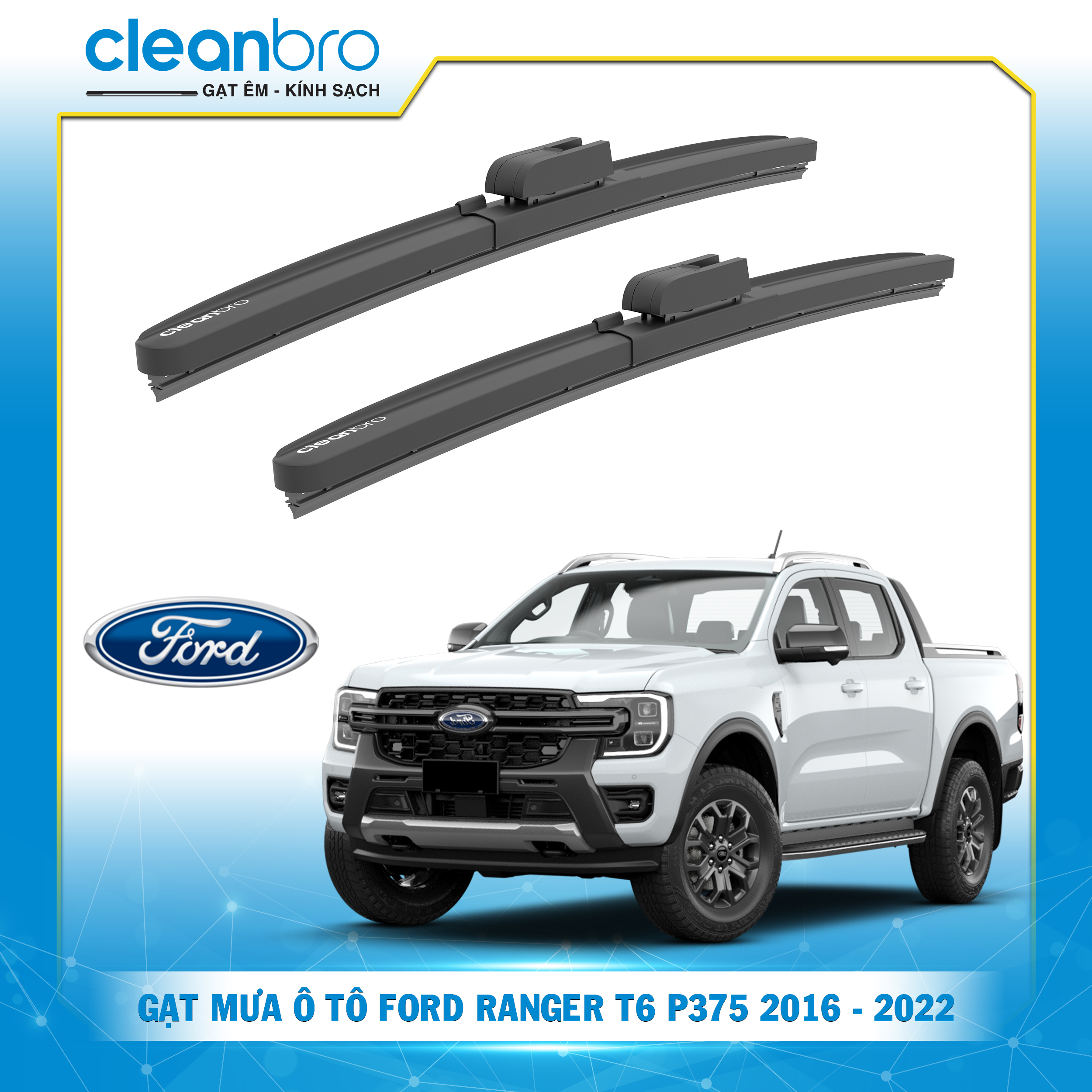 Gạt mưa ô tô hiệu ứng lá sen Ford Ranger T6 P375 [2016-2022]
